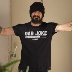Funny Dad Joke Loading T-Shirt For Men