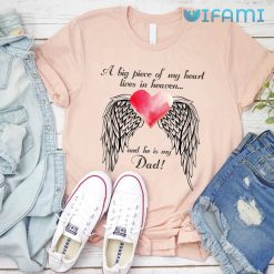 Memorial Gift For Loss of Father T Shirt For Women 3