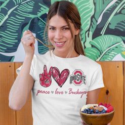 Peace Love Buckeyes T Shirt 2