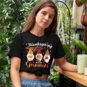 Thanksgiving With My Gnomies Funny T-Shirt