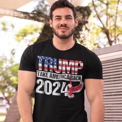 Trump 2024 Flag Take America Back Men Women Trump 2024 T Shirt 4 1