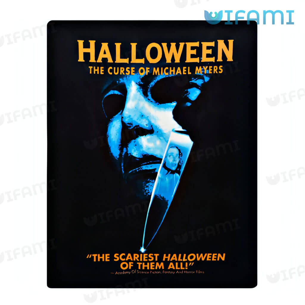 The Curse Of Michael Myers Blanket The Scariest Halloween Of Them All Gift 1