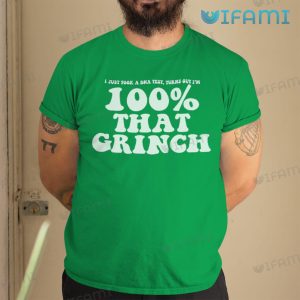 100 That Grinch Took DNA Test Shirt Christmas Gift