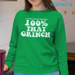 100 That Grinch Took DNA Test Shirt Christmas Sweatshirt