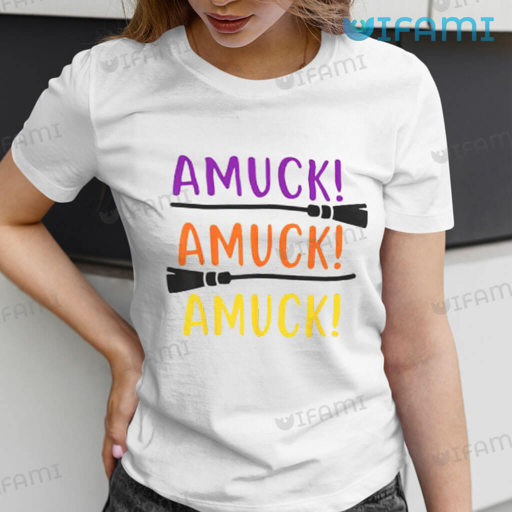 Amuck! Amuck! Amuck! Witch Halloween Hocus Pocus Gift Funny Shirt