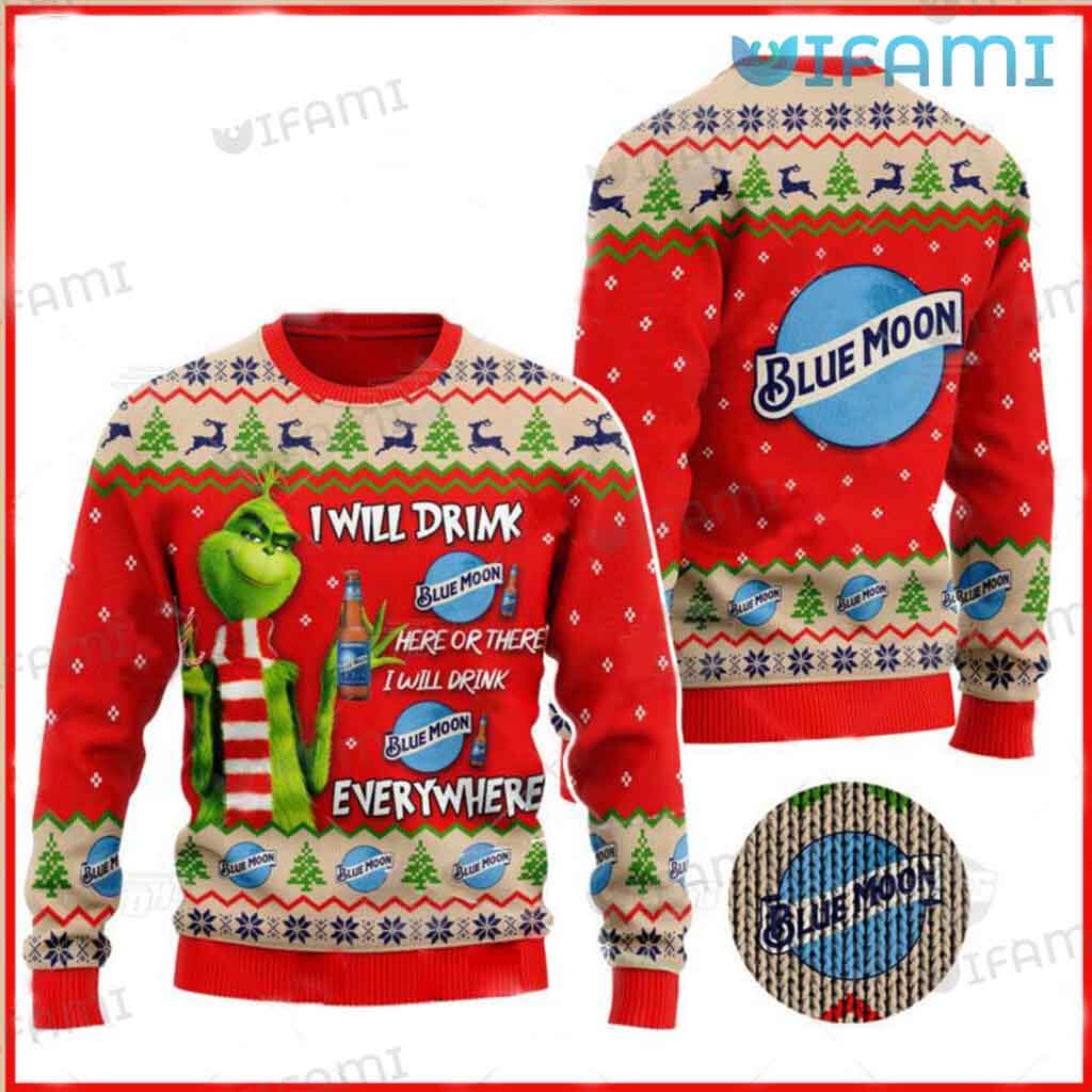 Red Blue Moon Beer Grinch Ugly Sweater I Will Drink Bud Light Here Or There Gift