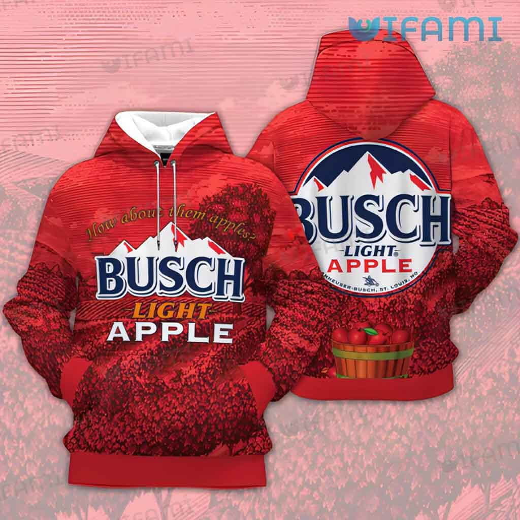 Red Busch Light Apple How About Them Apples 3D Hoodie Beer Lovers Gift
