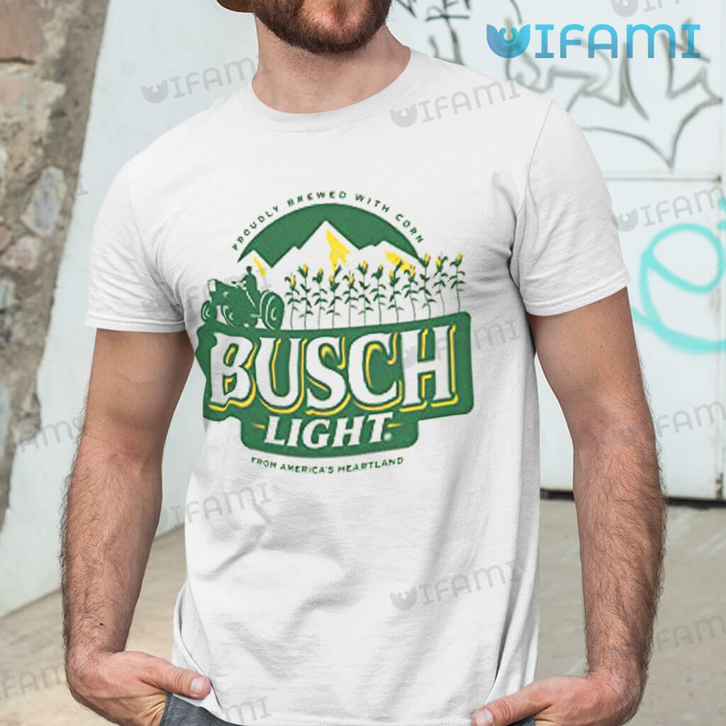 White Busch Light Proudly Brewed With Corn From America's Heartland Shirt  Gift