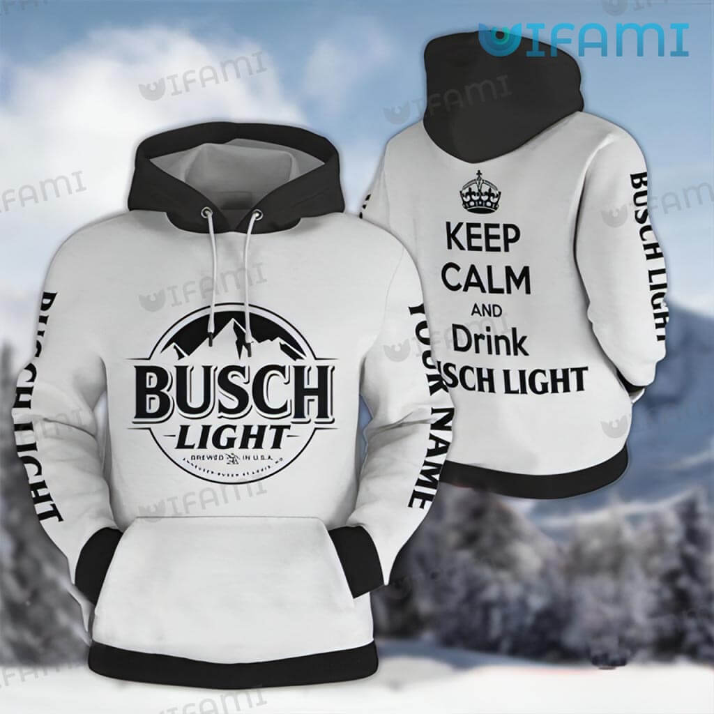 Busch Light Hoodie 3D Keep Calm And Drink Busch Light Gift