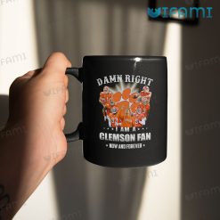 Clemson Coffee Mug Damn Right I Am A Clemson Fan Now And Forever Mug 11oz