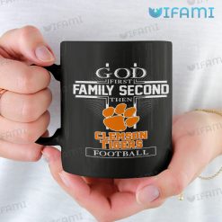 Clemson Coffee Mug God First Family Second Then Clemson Tigers Football Gift