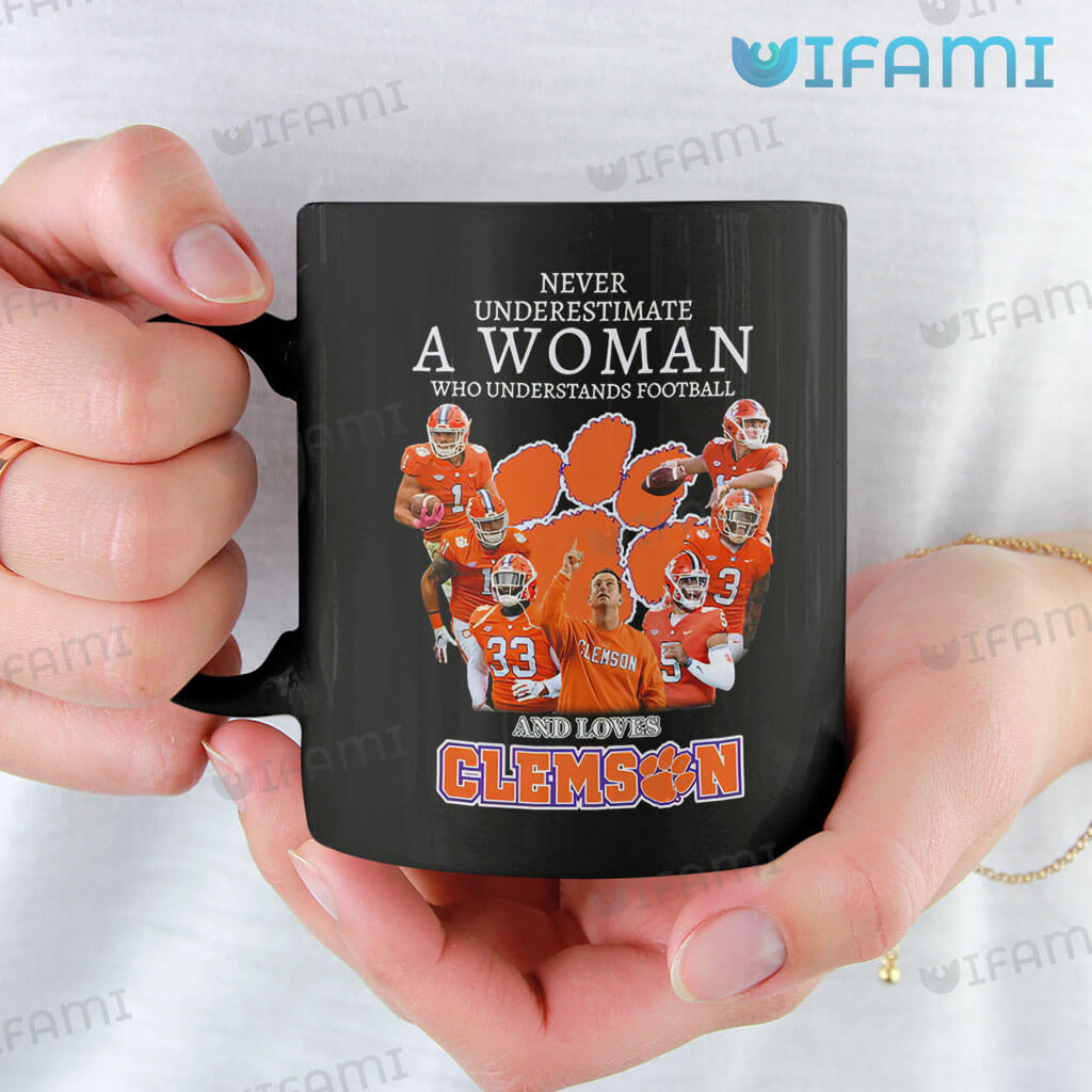 Black Clemson Never Underestimate A Woman Who Understands Football And Loves Coffee Mug Clemson Gift