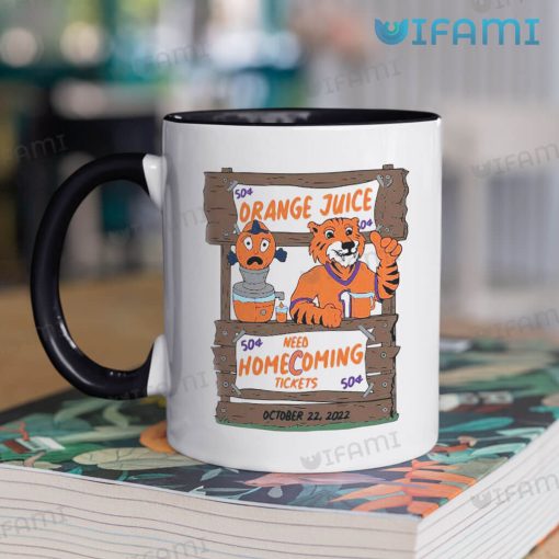Clemson Coffee Mug Orange Juice Need Homecoming Tickets Gift