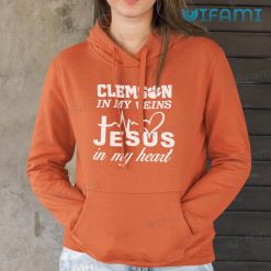 Clemson In My Veins Jesus In My Heart Shirt Clemson Hoodie