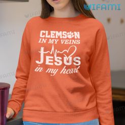 Clemson In My Veins Jesus In My Heart Shirt Clemson Sweatshirt