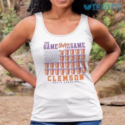 Clemson The Game Before The Game Shirt Clemson Tigers Tank Top