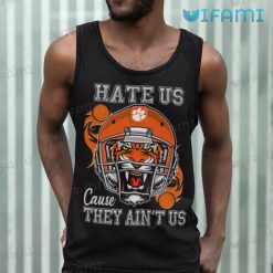 Clemson Tigers Shirt Hate Us Cause They Aint Us Clemson Tank Top