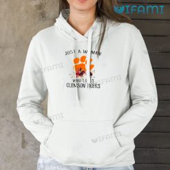Clemson Tigers Shirt Just A Woman Who Loves Clemson Tigers Hoodie