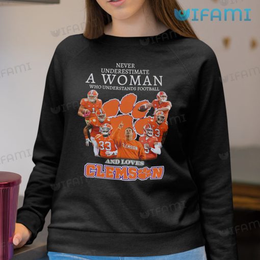 Clemson Tigers Shirt Never Underestimate A Woman Who Loves Clemson Gift