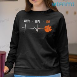 Clemson Tigers Sweatshirt Faith Hope Love Gift