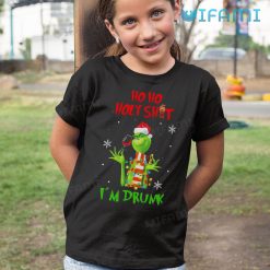 Grinch Ho Ho Ho Shirt Holyshit I Am Drunk Christmas Kid Tshirt