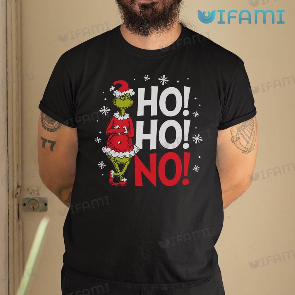 Grinch Ho Ho No Shirt Christmas Gift - Personalized Gifts: Family