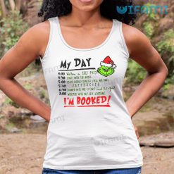 Grinch My Day Shirt I'm Booked Christmas Tank Top
