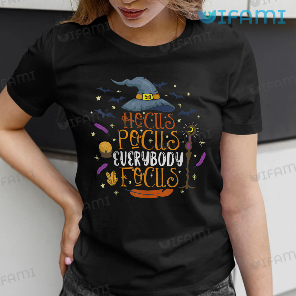 Hocus Pocus Everybody Focus Cool Shirt