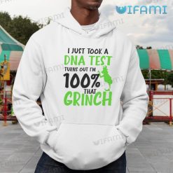 I Just Took A DNA Test Turns Out 100 That Grinch Shirt Christmas Hoodie