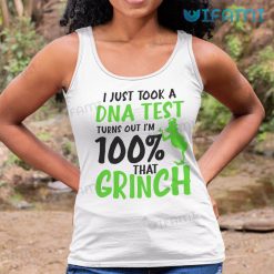 I Just Took A DNA Test Turns Out 100 That Grinch Shirt Christmas Tank Top