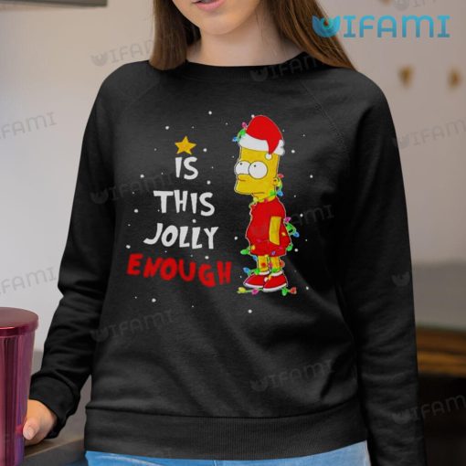 Is This Jolly Enough Bart Simpson Shirt Christmas Gift