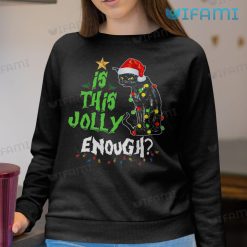 Is This Jolly Enough Black Cat Shirt Christmas Sweatshirt
