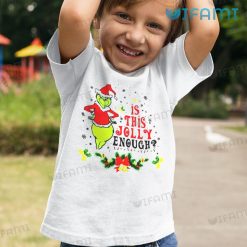 Is This Jolly Enough Grinch Shirt Christmas Kid Tshirt