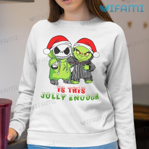 Is This Jolly Enough Jack Skellington Grinch Shirt Christmas Gift