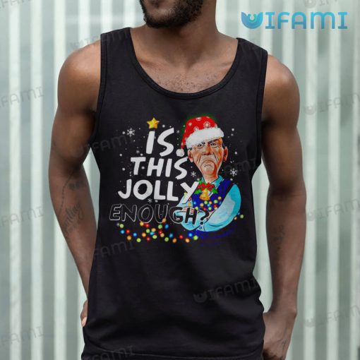 Is This Jolly Enough Jeff Dunham Shirt Christmas Gift