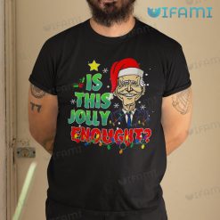 Is This Jolly Enough Joe Biden Santa Shirt Christmas Gift