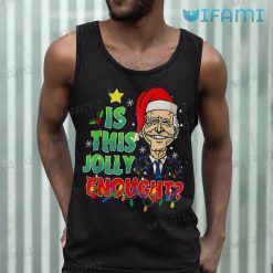 Is This Jolly Enough Joe Biden Santa Shirt Christmas Tank Top