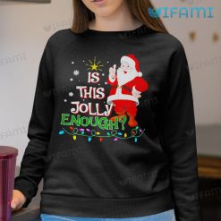 Is This Jolly Enough Santa Shirt Christmas Sweatshirt