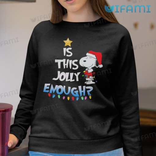 Is This Jolly Enough Snoopy Shirt Christmas Gift