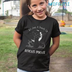 Its Just A Bunch Of Hocus Pocus Black Cat Cemetery Shirt Halloween Kid Shirt