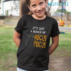 Its Just A Bunch Of Hocus Pocus Cute Black Cat Great Kid Shirt