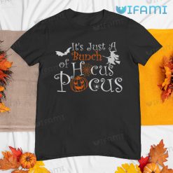 Its Just A Bunch Of Hocus Pocus Shirt Funny Halloween Gift