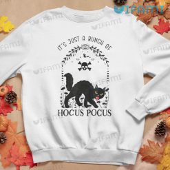 Its Just a Bunch of Hocus Pocus Scary Cat Sweatshirt