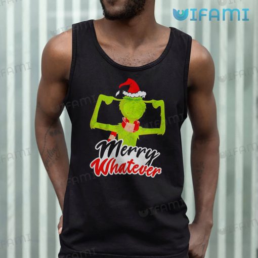 Merry Whatever Grinch Covers Ears Shirt Christmas Gift