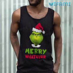 Merry Whatever Grinch Shirt Santa Hat Christmas Tank Top