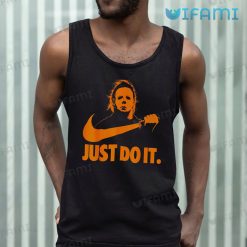 Michael Myers Just Do It Shirt Halloween Horror Funny Tank Top