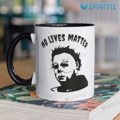 Michael Myers No Lives Matter Halloween Mug Horror Movie Fan Two Tone Coffee Mug