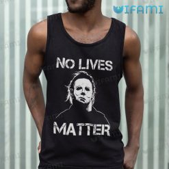 Michael Myers No Lives Matter Halloween Shirt Horror Movie Tank Top
