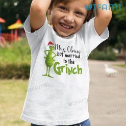 Mrs Claus But Married To The Grinch Classic Shirt Christmas Kid Tshirt