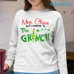 Mrs Claus But Married To The Grinch Deer Shirt Christmas Sweatshirt